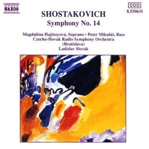 Shostakovich, Magdaléna Hajóssyová, Peter Mikuláš, Czecho-Slovak Radio Symphony Orchestra (Bratislava), Ladislav Slovák ‎– Symphony No. 14 (CD)