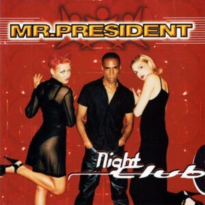 Mr. President ‎– Night Club (Used CD)