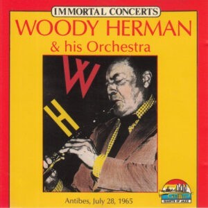 Woody Herman & His Orchestra ‎– Antibes, July 28, 1965 (CD)
