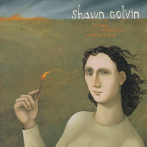 Shawn Colvin ‎– A Few Small Repairs (Used CD)