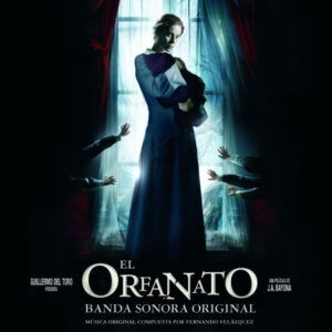 Fernando Velázquez ‎– El Orfanato (Banda Sonora Original) (CD)