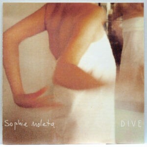 Sophie Moleta ‎– Dive (CD)