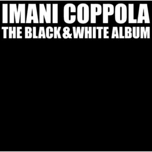 Imani Coppola ‎– The Black & White Album (CD)