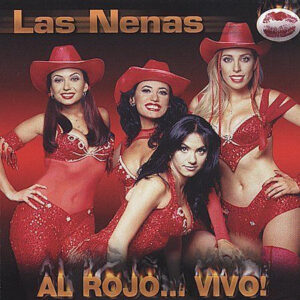 Las Nenas ‎– Al Rojo ... Vivo! (CD)