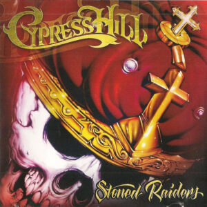 Cypress Hill ‎– Stoned Raiders (CD)