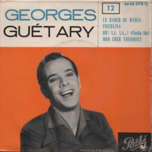 Georges Guétary ‎– 12 - Le Ranch De Maria (7'') (Used Vinyl)