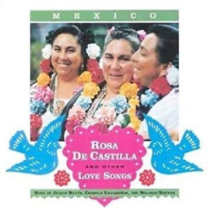 Judith Reyes, Chabela Villaseñor, The Solorio Sisters ‎– Rosa De Castilla And Other Love Songs (CD)