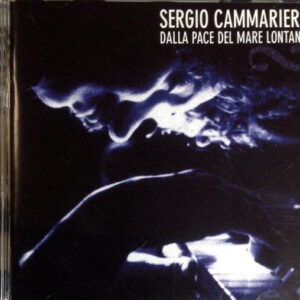Sergio Cammariere ‎– Dalla Pace Del Mare Lontano (CD)