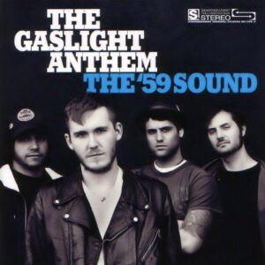 The Gaslight Anthem ‎– The '59 Sound (CD)