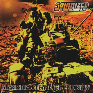 Solarized ‎– Neanderthal Speedway (Used CD)