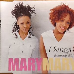 Mary Mary Featuring BBJ ‎– I Sings (CD)