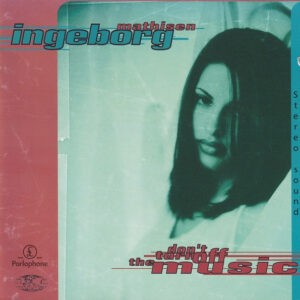 Ingeborg Mathisen ‎– Don't Turn Off The Music (CD)