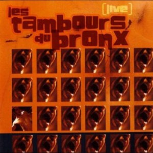 Les Tambours Du Bronx ‎– [Live] (CD)