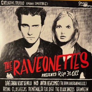 The Raveonettes ‎– The Raveonettes Presents: Rip It Off