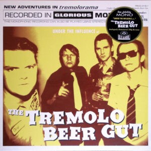 The Tremolo Beer Gut ‎– Under The Influence Of