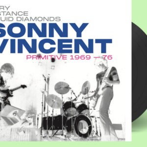 Diamonds - Sonny Vincent: Primitive 1969-76