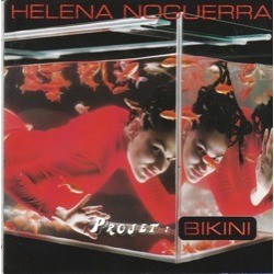 Helena Noguerra ‎– Projet: Bikini (CD)