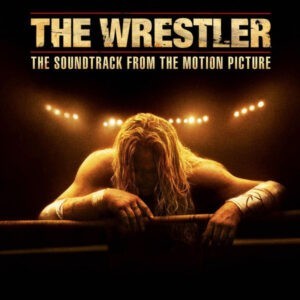 Various ‎– The Wrestler (The Soundtrack From The Motion Picture) (CD)