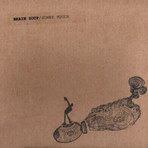 Sonny Touch ‎– Brain Soup (CD)