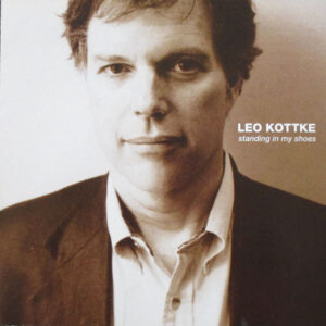 Leo Kottke ‎– Standing In My Shoes (CD)