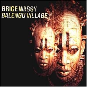 Brice Wassy ‎– Balengu Village (CD)