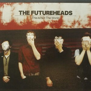 The Futureheads ‎– This Is Not The World (CD)