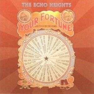 The Echo Heights ‎– Your Fortune As Told By The Stars (CD)