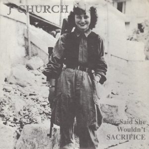 J Church ‎– She Said She Wouldn't Sacrifice (Used Vinyl) (7'')