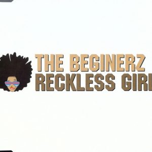 The Beginerz ‎– Reckless Girl (CD)