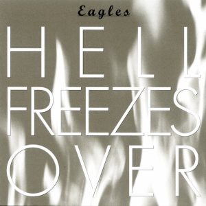 Eagles ‎– Hell Freezes Over (CD)