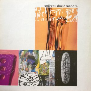David Sanborn ‎– Upfront (Used Vinyl)