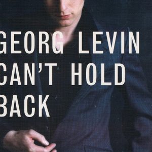 Georg Levin ‎– Can't Hold Back (CD)