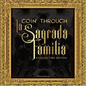 Goin' Through ‎– La Sagrada Familia - A Collector's Edition (Gold Vinyl)