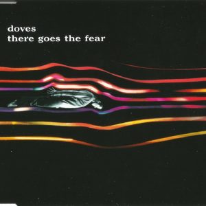 Doves ‎– There Goes The Fear (CD)