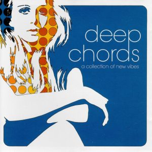 Various ‎– Deep Chords - A Collection Of New Vibes (CD)