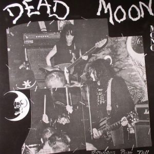 Dead Moon ‎– Strange Pray Tell