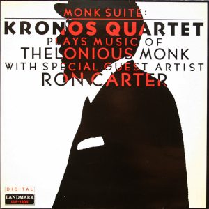 Kronos Quartet ‎– Monk Suite: Kronos Quartet Plays Music Of Thelonious Monk (Used Vinyl)