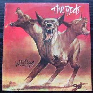 The Rods ‎– Wild Dogs (Used Vinyl)