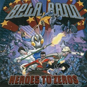 The Beta Band ‎– Heroes To Zeros (CD)