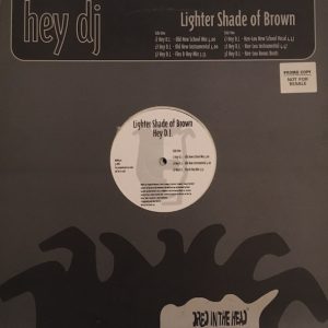 Lighter Shade Of Brown ‎– Hey D.J. (Used Vinyl) (12'')