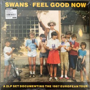 Swans ‎– Feel Good Now