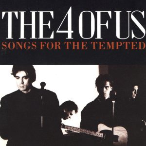 The 4 Of Us ‎– Songs For The Tempted (Used Vinyl)