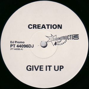 Creation ‎– Give It Up (Used Vinyl) (12'')