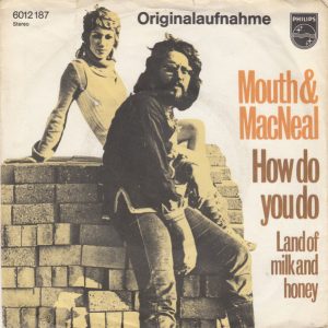 Mouth & MacNeal ‎– How Do You Do (Used Vinyl) (7'')