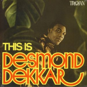 Desmond Dekker ‎– This Is Desmond Dekkar