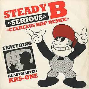 Steady B Featuring Blastmaster KRS-One ‎– Serious (Used Vinyl)