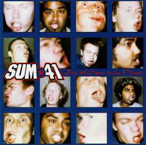 Sum 41 ‎– All Killer No Filler
