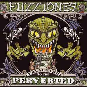 Fuzztones ‎– Preaching To The Perverted