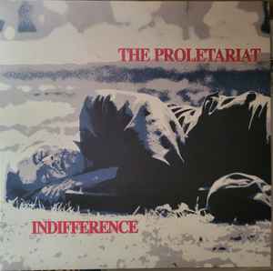 The Proletariat ‎– Indifference