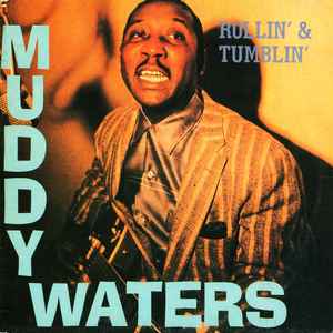 Muddy Waters ‎– Rollin' And Tumblin' (Used Vinyl)